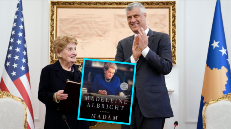 Ish-sekretarja amerikane e shtetit Albright në librin e saj flet për këmbëngulësinë e Thaçit për pavarësi